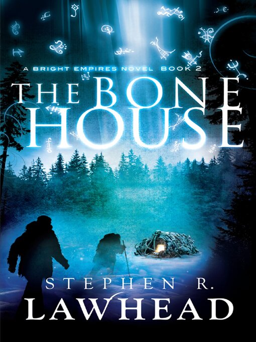 Title details for The Bone House by Stephen R Lawhead - Available